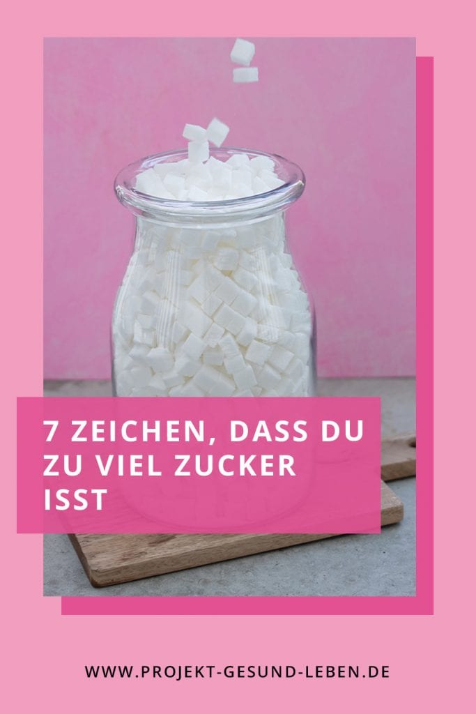 7 Zeichen dass du zu viel Zucker isst Pinterest01