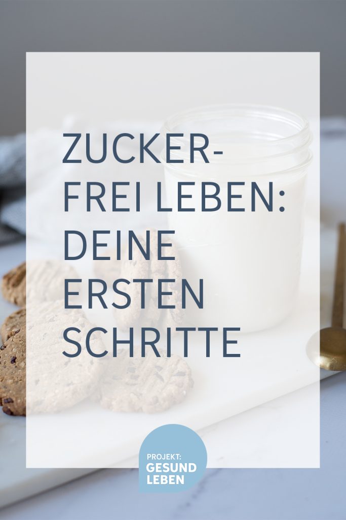 Zuckerfrei leben Deine ersten Schritte Pinterest01