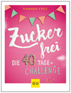 Häufig gestellte Fragen | Cover Zuckerfrei die 40 Tage Challenge 400px hoch mit Rahmen