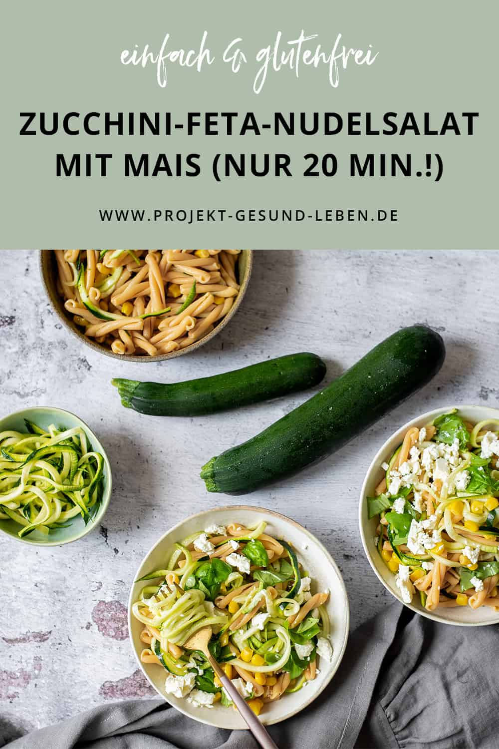 Rezept: Zucchini-Feta-Nudelsalat mit Mais (nur 20 Min.!) | Projekt ... Rezept: Zucchini-Feta-Nudelsalat mit Mais (nur 20 Min.!) | Projekt ...